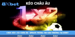 Cược kèo 1x2 châu Âu