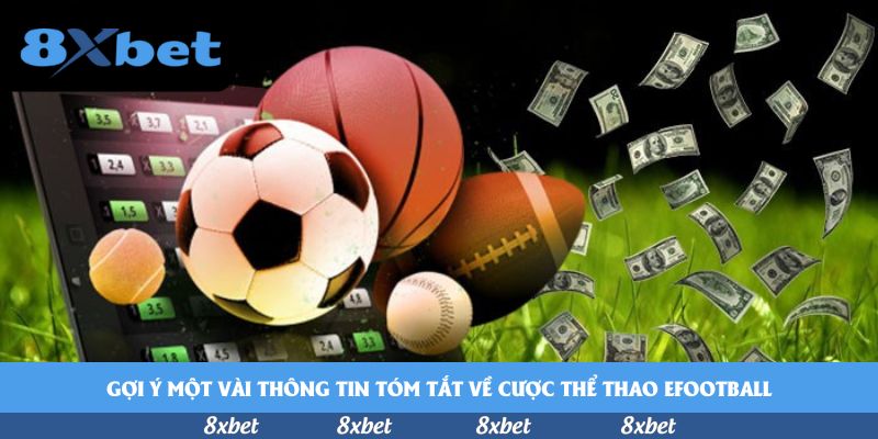 Gợi ý một vài thông tin tóm tắt về cược thể thao eFootball